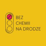 Zdjęcie kolorowe, przedstawiające hasło &amp;quot;Bez chemii na drodze&amp;quot;