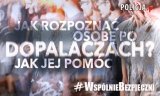 Zdjęcie kolorowe, przedstawiające plakat akcji z napisem &quot;Jak rozpoznać osobę po dopalaczach, jak jej pomóc&quot;