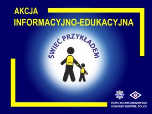 Zdjęcie przedstawiające plakat akcji &quot;Świeć przykładem&quot;