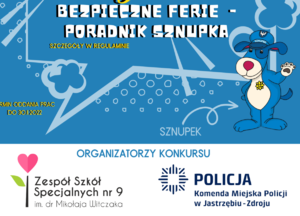 Plakat na którym widnieje tytuł konkursu: Bezpieczne Ferie - Poradnik Sznupka oraz widać wizerunek Sznupka.