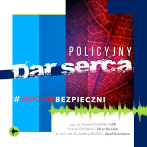 Plakat z napisem &quot;policyjny Dar Serca&quot;.