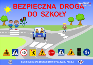 zdjęcie przedstawiające plakat promujący &quot;Bezpieczną drogę do szkoły&quot;