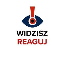 Plakat z napisem &quot;Widzisz-Reaguj&quot;