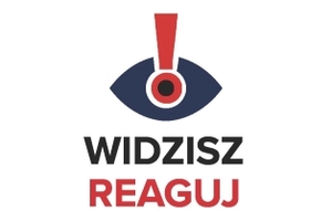 Napis "Widzisz, reaguj'.